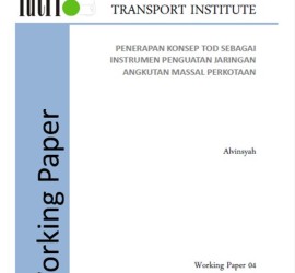 Penerapan Konsep TOD Sebagai Instrumen Penguatan Jaringan Angkutan Massal Perkotaan, Alvinsyah, IUTRI